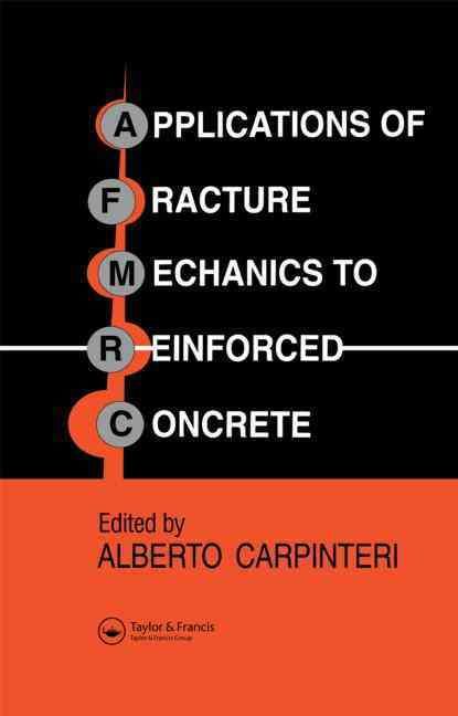 Applications of Fracture Mechanics to Reinforced Concrete (Hardback)