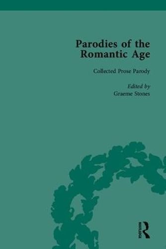 Parodies of the Romantic Age By Graeme Stones 9781851964758 (Hardback)