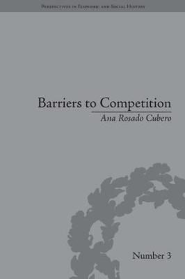 Barriers to Competition By Ana Rosado Cubero 9781851966448 (Hardback)