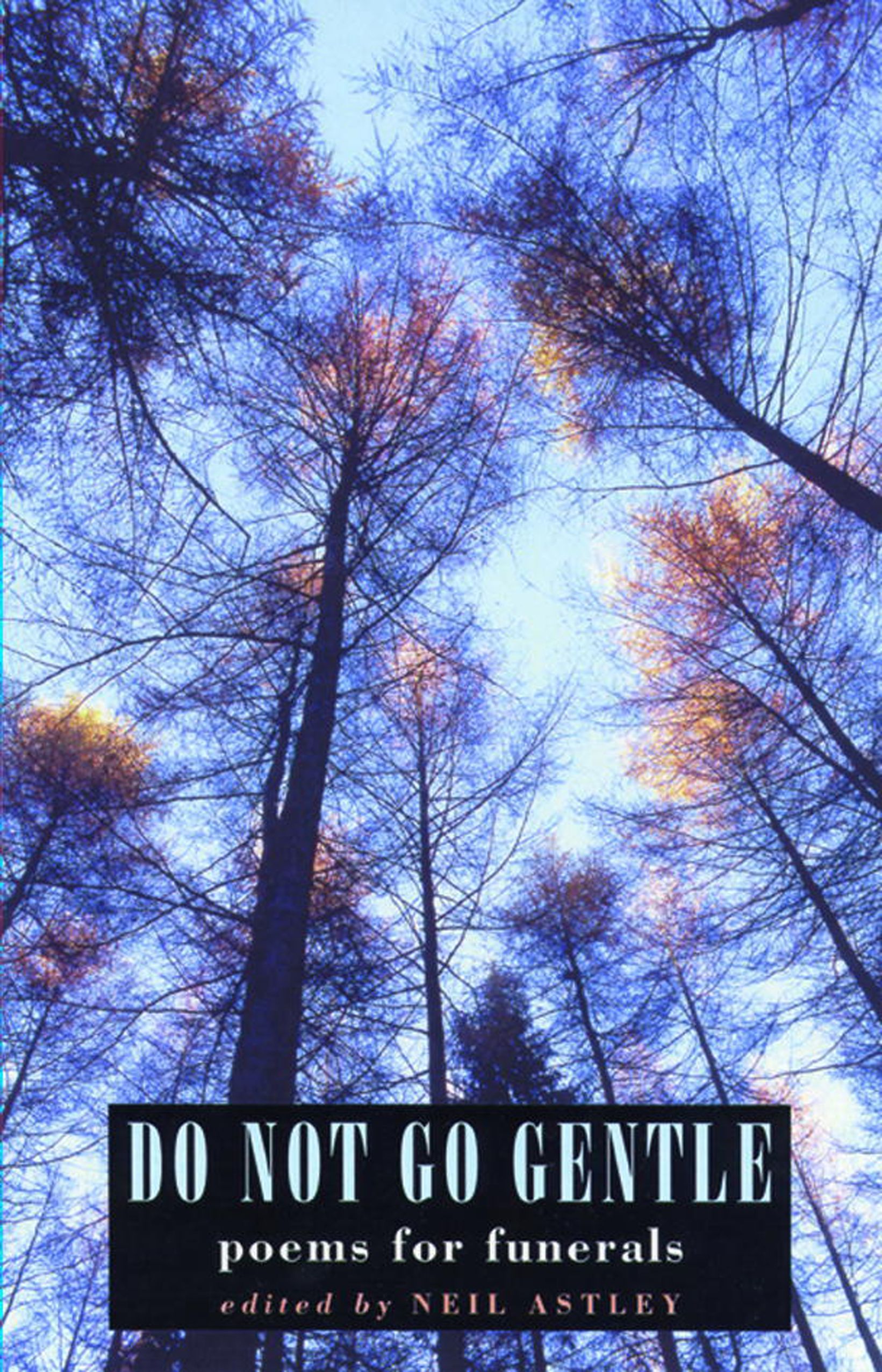 Do Not Go Gentle By Neil Astley 9781852246358 (Paperback)