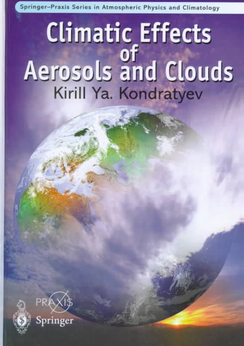 Climatic Effects of Aerosols and Clouds By K. IA Kondratev (Hardback)