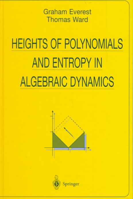 Heights of Polynomials and Entropy in Algebraic Dynamics 9781852331252