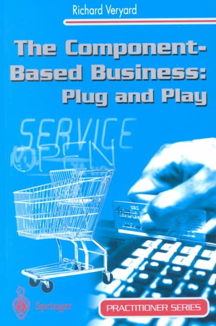 The Component-Based Business By R. Veryard 9781852333614 (Paperback)