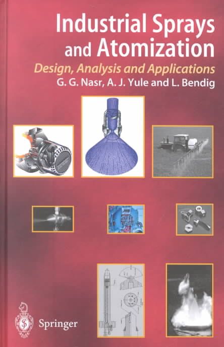 Industrial Sprays and Atomization 9781852334604 (Hardback)