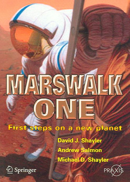 Marswalk One By David Shayler, Andrew Salmon, Michael D. Shayler
