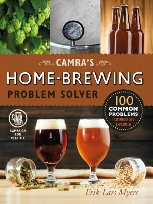 Camra's Home-Brewing Problem Solver By Erik Lars Myers 9781852493479