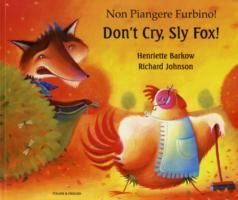 Don't cry sly fox (English/Italian) By Henriette Barkow 9781852696573