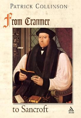 From Cranmer to Sancroft By Collinson, Patrick 9781852851187