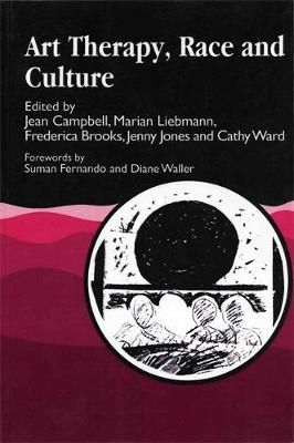 Art Therapy, Race and Culture By Jean Campbell 9781853025785