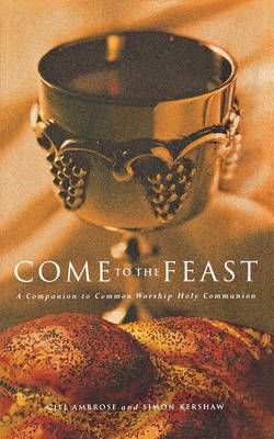 Come to the Feast By Simon Kershaw 9781853114502 (Paperback)