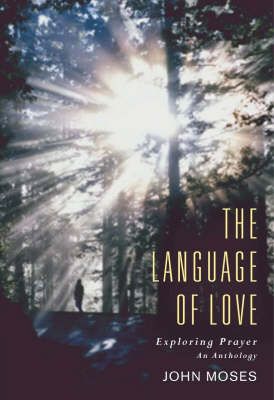 The Language of Love By John Moses 9781853117831 (Hardback)