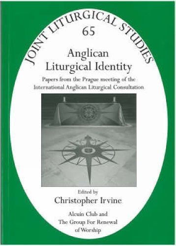Anglican Liturgical Identity By Christopher Irvine 9781853119149