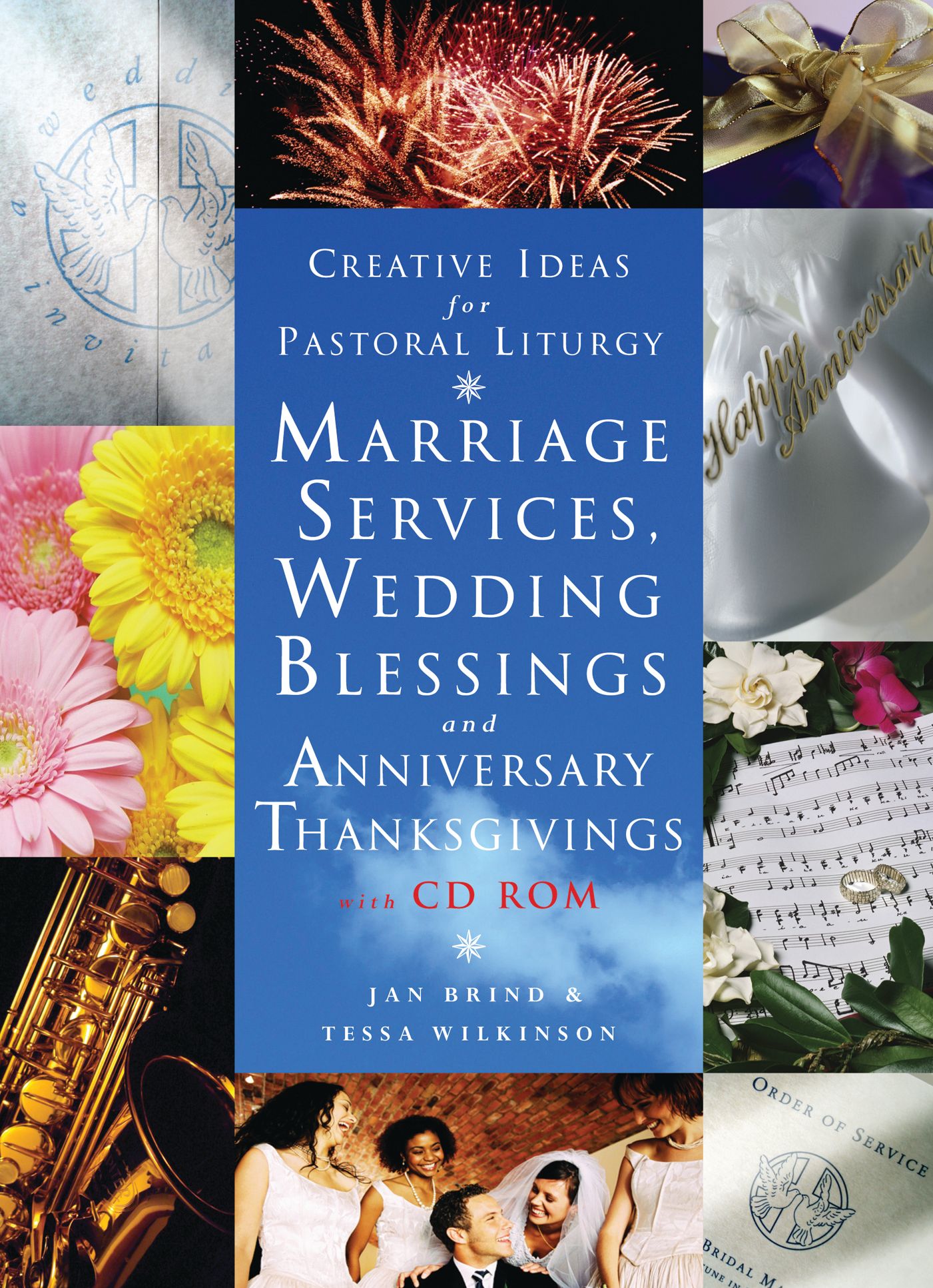 Creative Ideas for Pastoral Liturgy: Marriage Services and Wedding Blessings