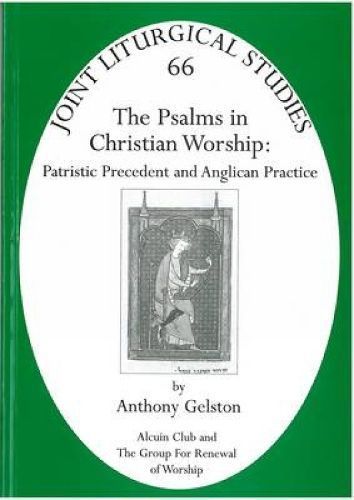 Psalms in Christian Worship By Anthony Gelston 9781853119767