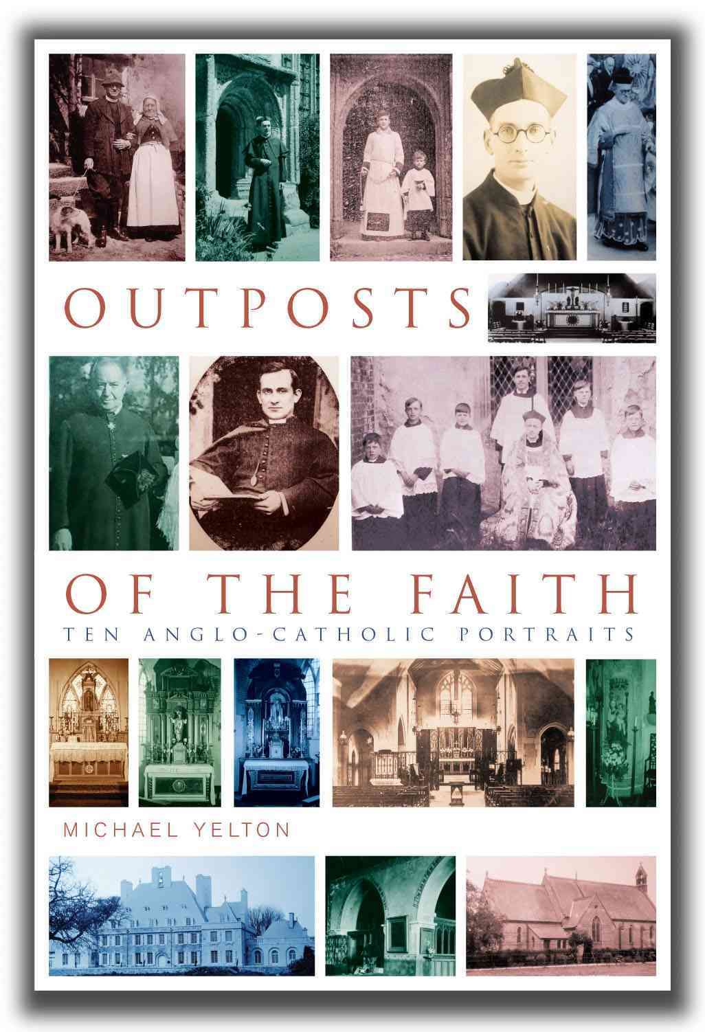Outposts of the Faith By Michael Yelton 9781853119859 (Paperback)