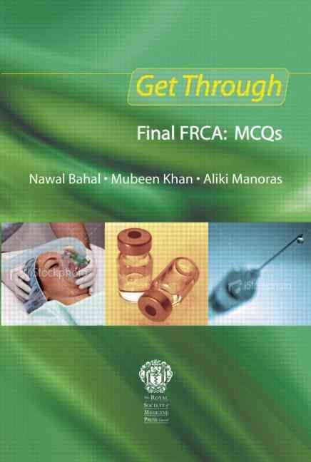 Get Through Final FRCA: MCQs By Nawal Bahal 9781853159954 (Paperback)