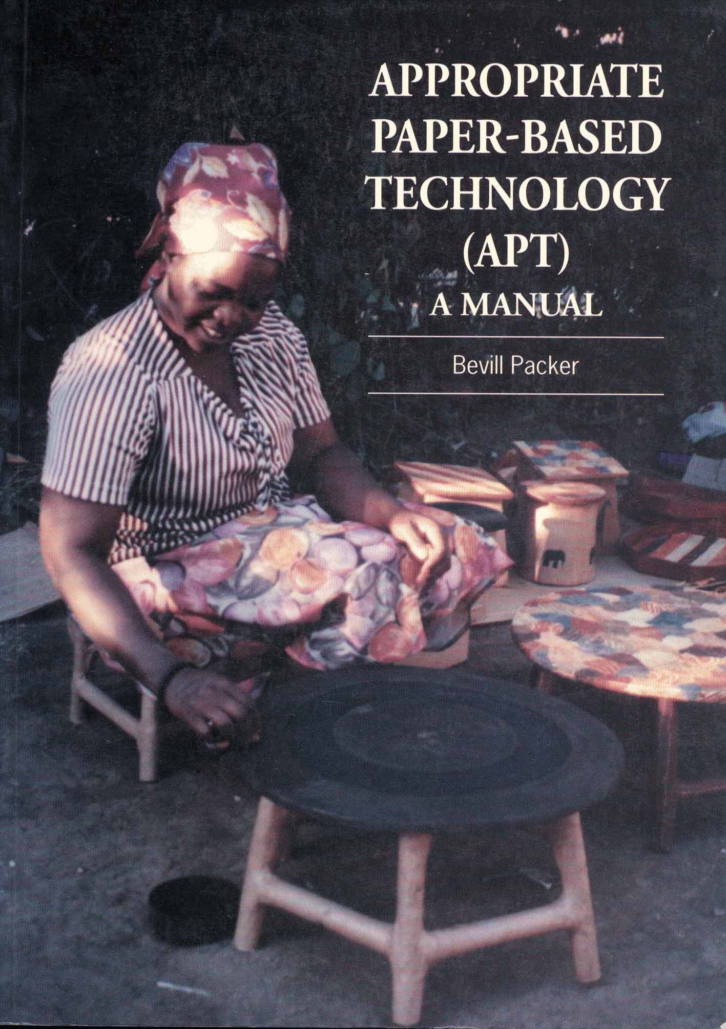 Appropriate Paper-based Technology (APT) By Bevill Packer (Paperback)
