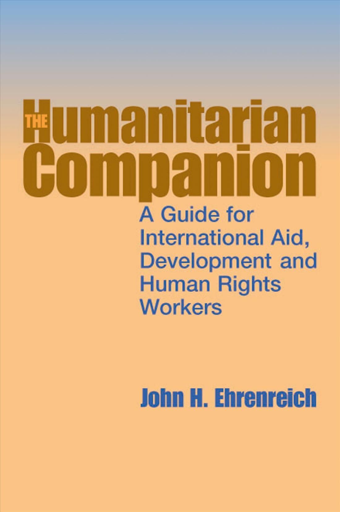 The Humanitarian Companion By John Ehrenreich 9781853396014