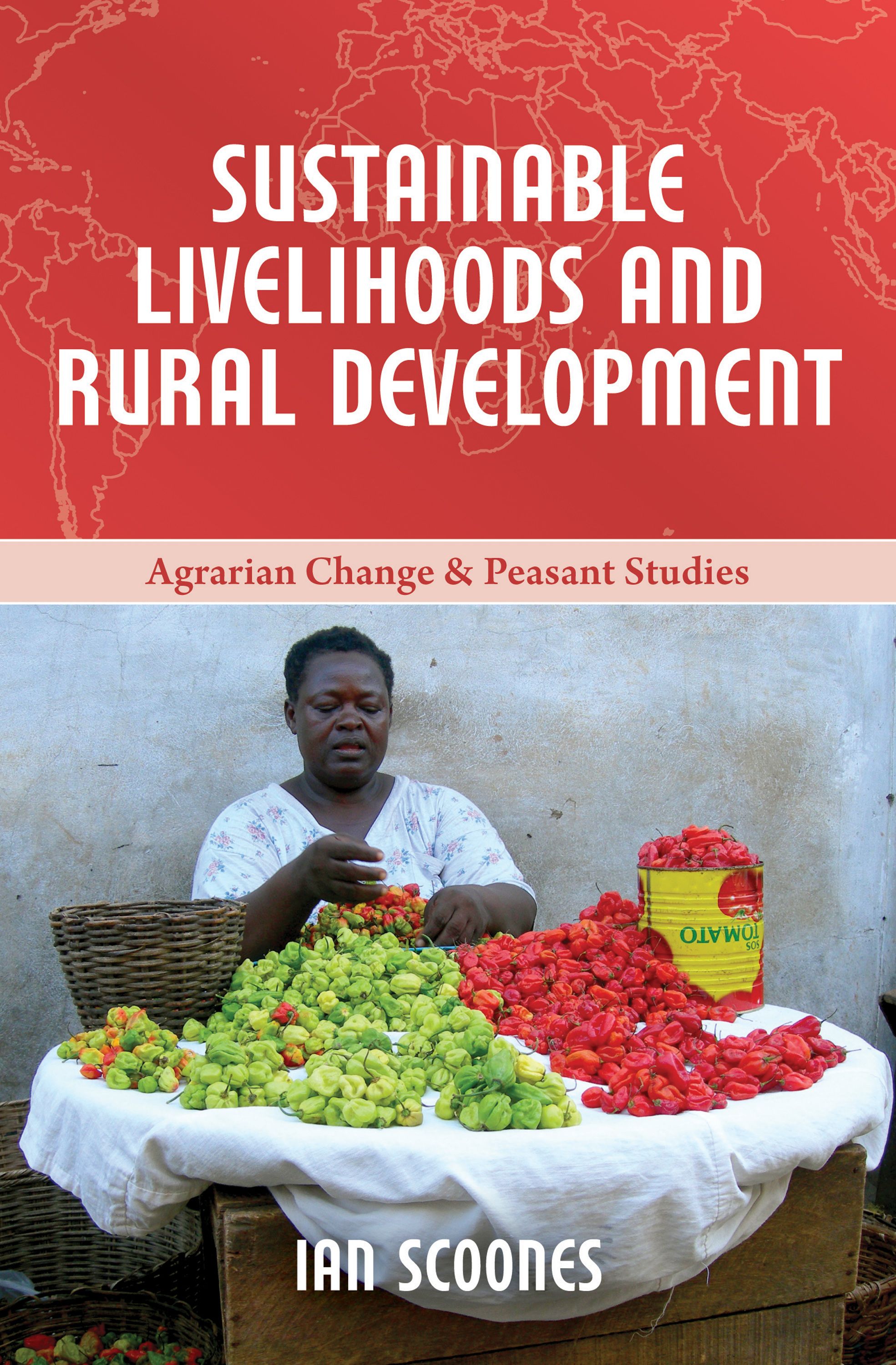 Sustainable Livelihoods and Rural Development By Ian Scoones