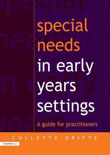 Special Needs in Early Years Settings By Collette Drifte 9781853468568