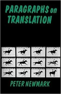 Paragraphs on Translation By Prof. Peter Newmark 9781853591914