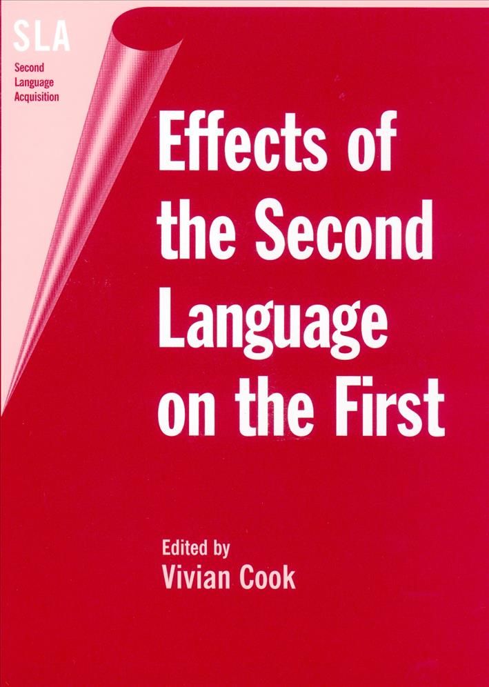 Effects of the Second Language on the First By Vivian Cook (Hardback)