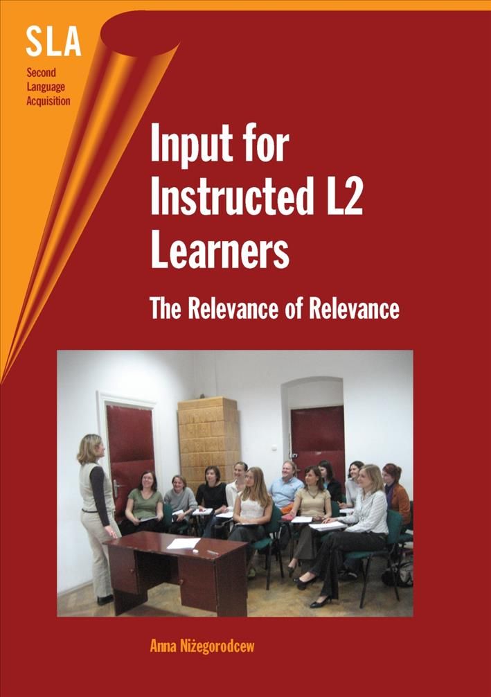 Input for Instructed L2 Learners By Anna Nizegorodcew 9781853599378
