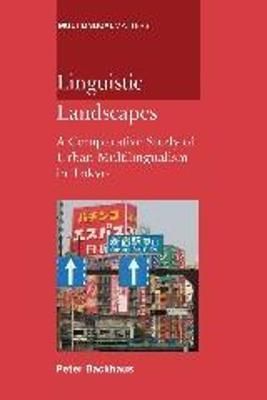 Linguistic Landscapes By Peter Backhaus 9781853599460 (Paperback)