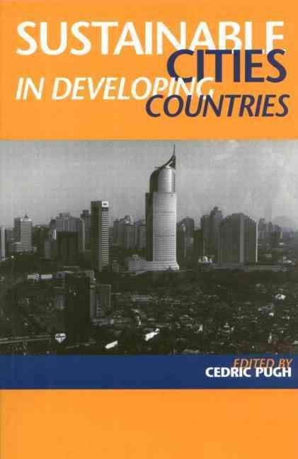 Sustainable Cities in Developing Countries By Pugh, Cedric (Paperback)