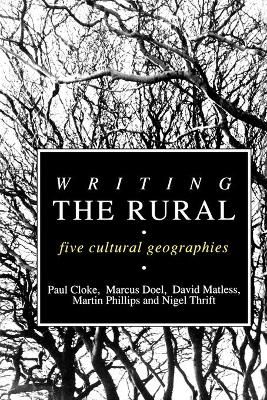 Writing the Rural By Paul J. Cloke 9781853961977 (Paperback)