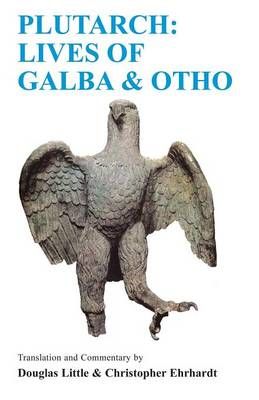 Plutarch: Lives of Galba and Otho: A Companion and Translation