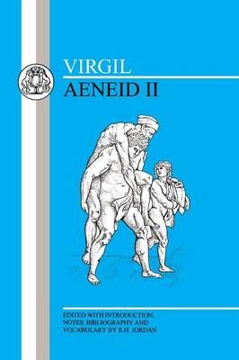 Virgil: Aeneid II By Virgil (author), R.H. Jordan (volume editor)