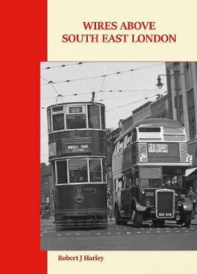 WIRES ABOVE SOUTH-EAST LONDON By Robert Harley 9781854144515