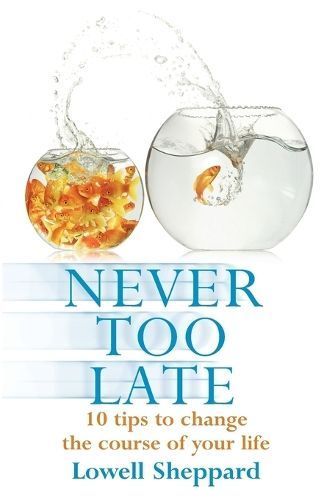 Never Too Late By Lowell Sheppard 9781854247223 (Paperback)