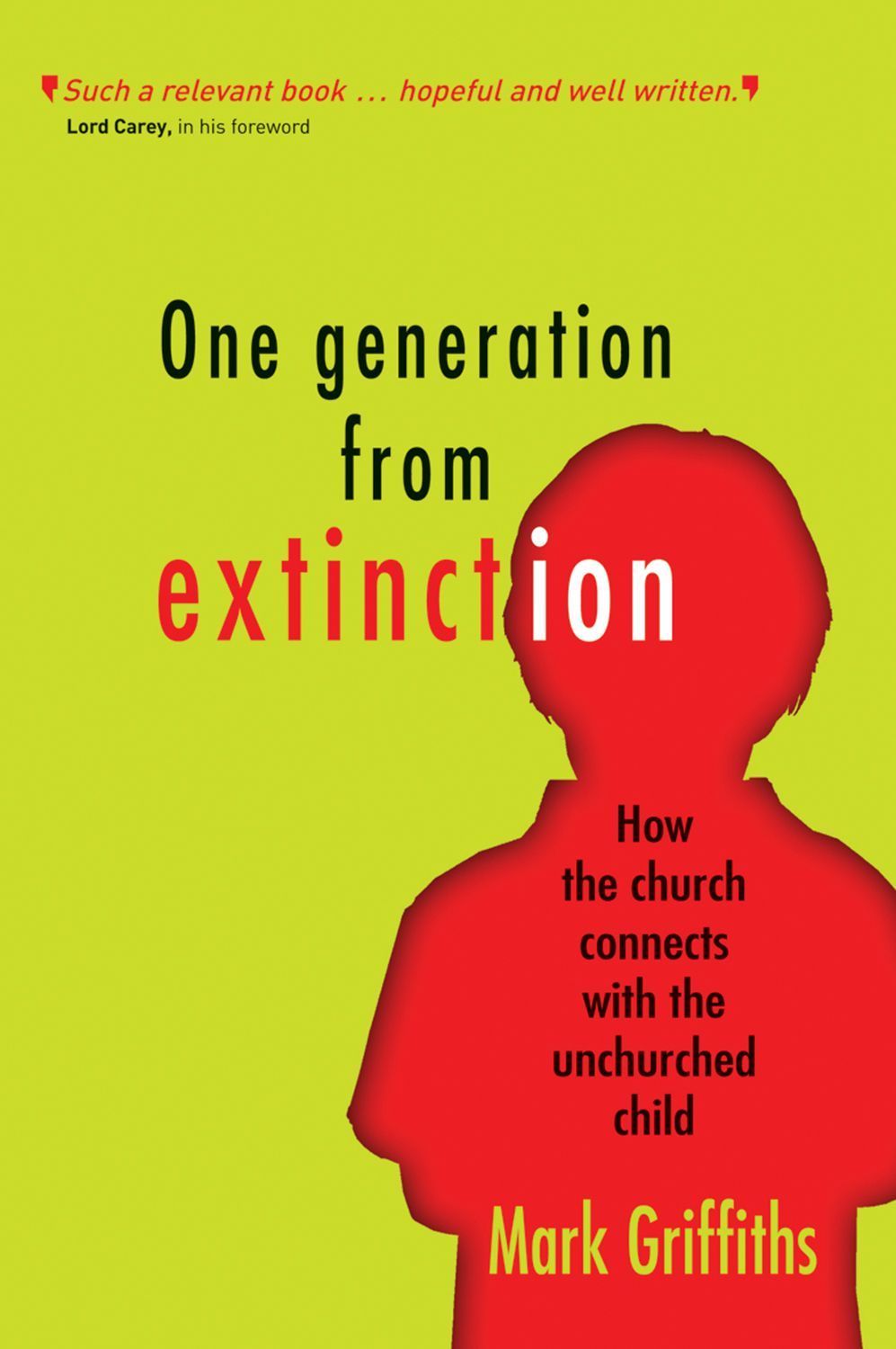 One Generation from Extinction By Mark Griffiths 9781854249296