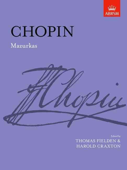 Mazurkas By Frédéric Chopin, Thomas Fielden, Harold Craxton
