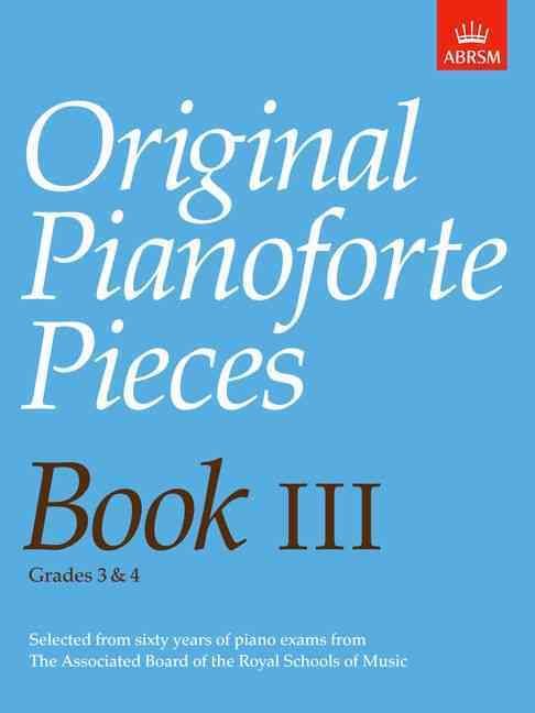 Original Pianoforte Pieces, Book III By ABRSM (composer) 9781854721907