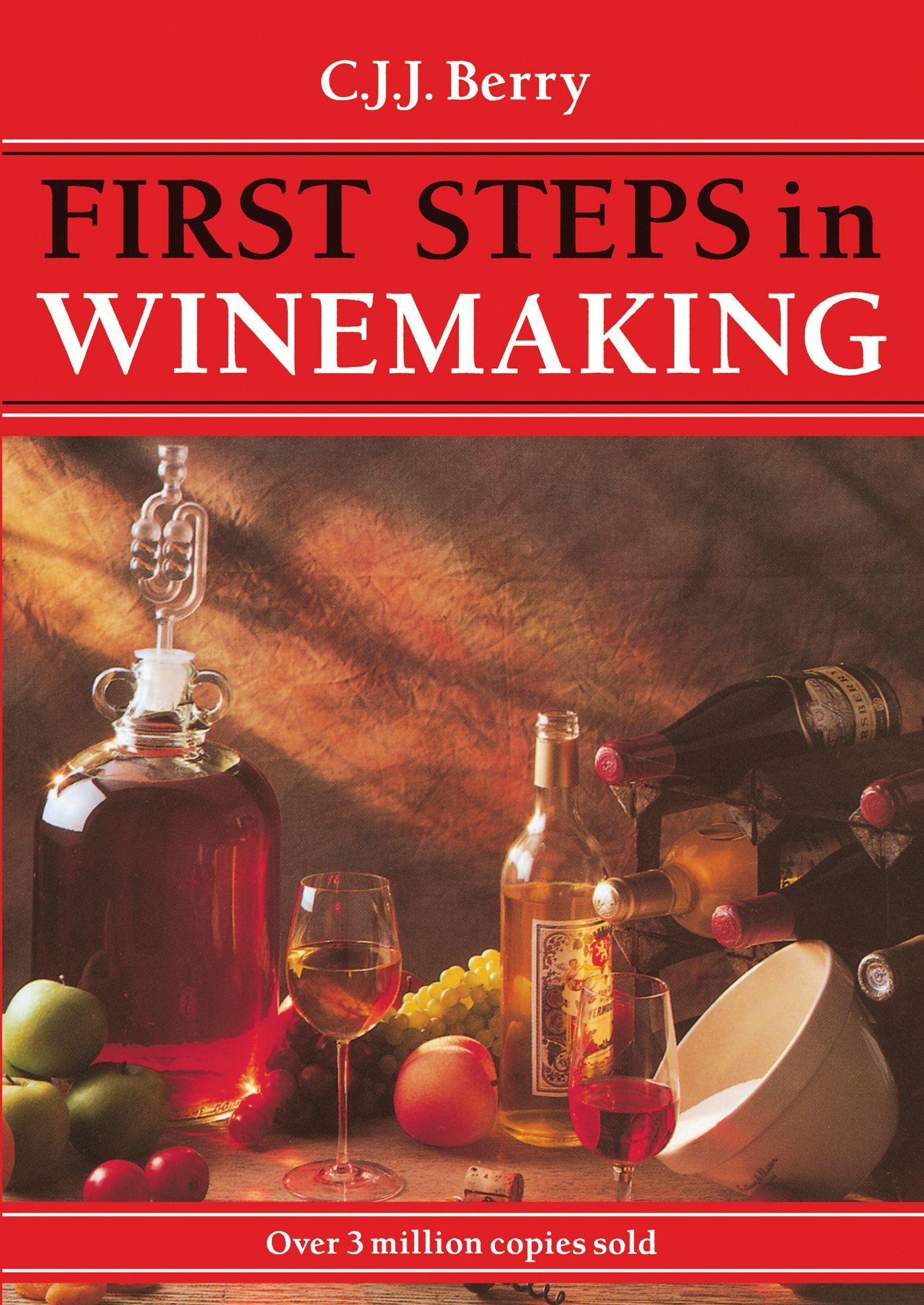 First Steps in Winemaking By C. J. J. Berry 9781854861399 (Paperback)