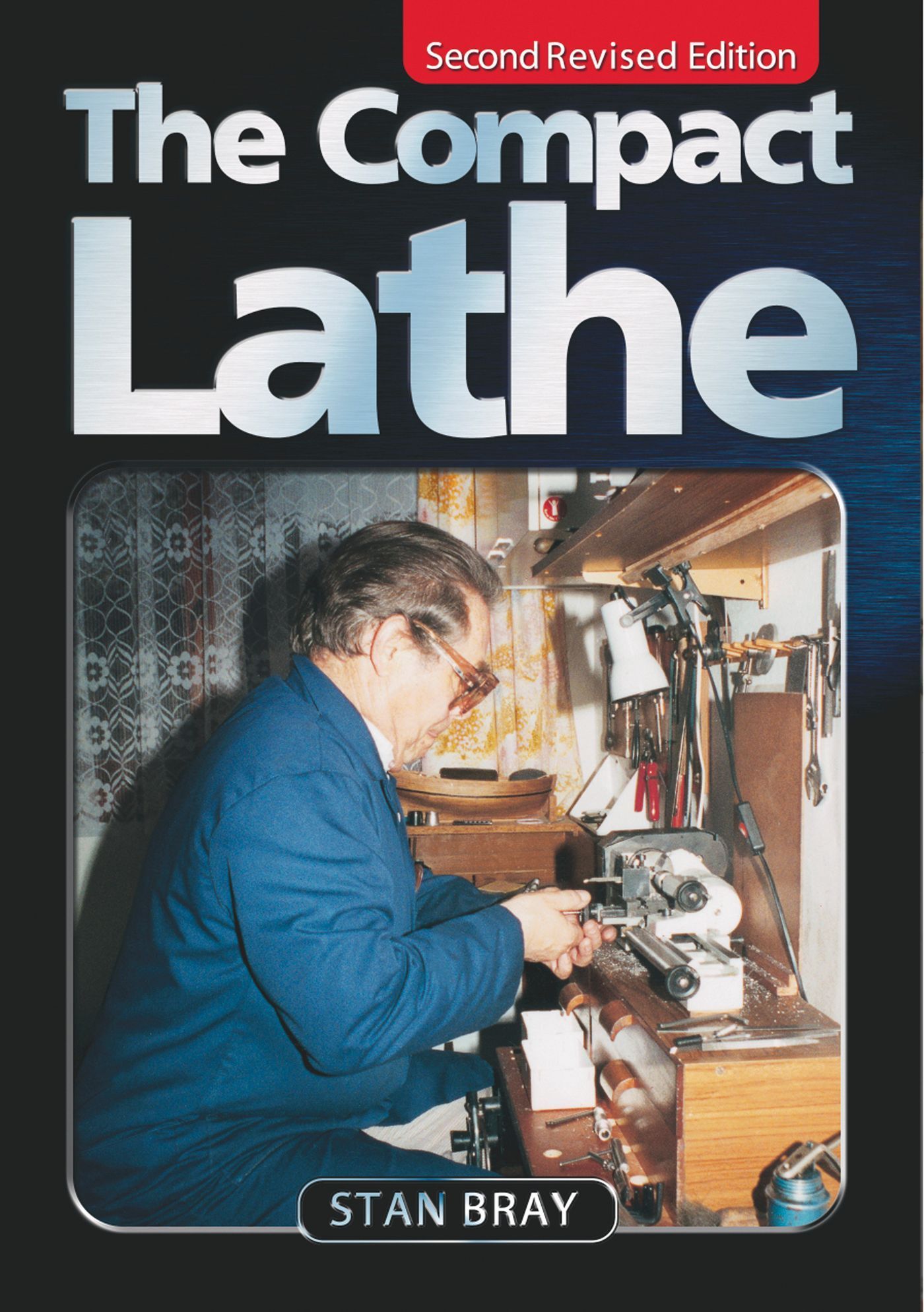 The Compact Lathe By Stan Bray 9781854862273 (Paperback)