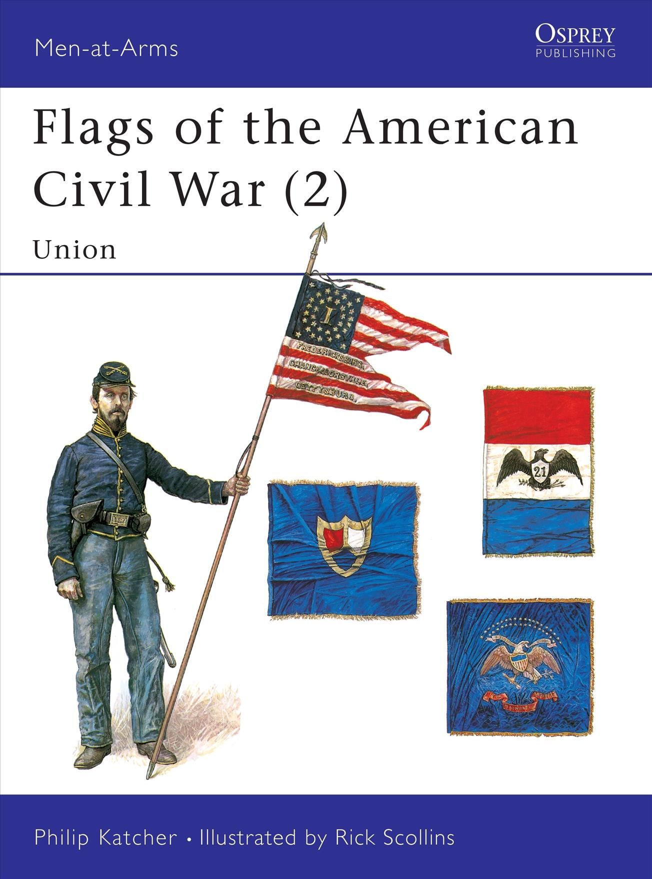 Flags of the American Civil War By Philip Katcher, Richard Scollins