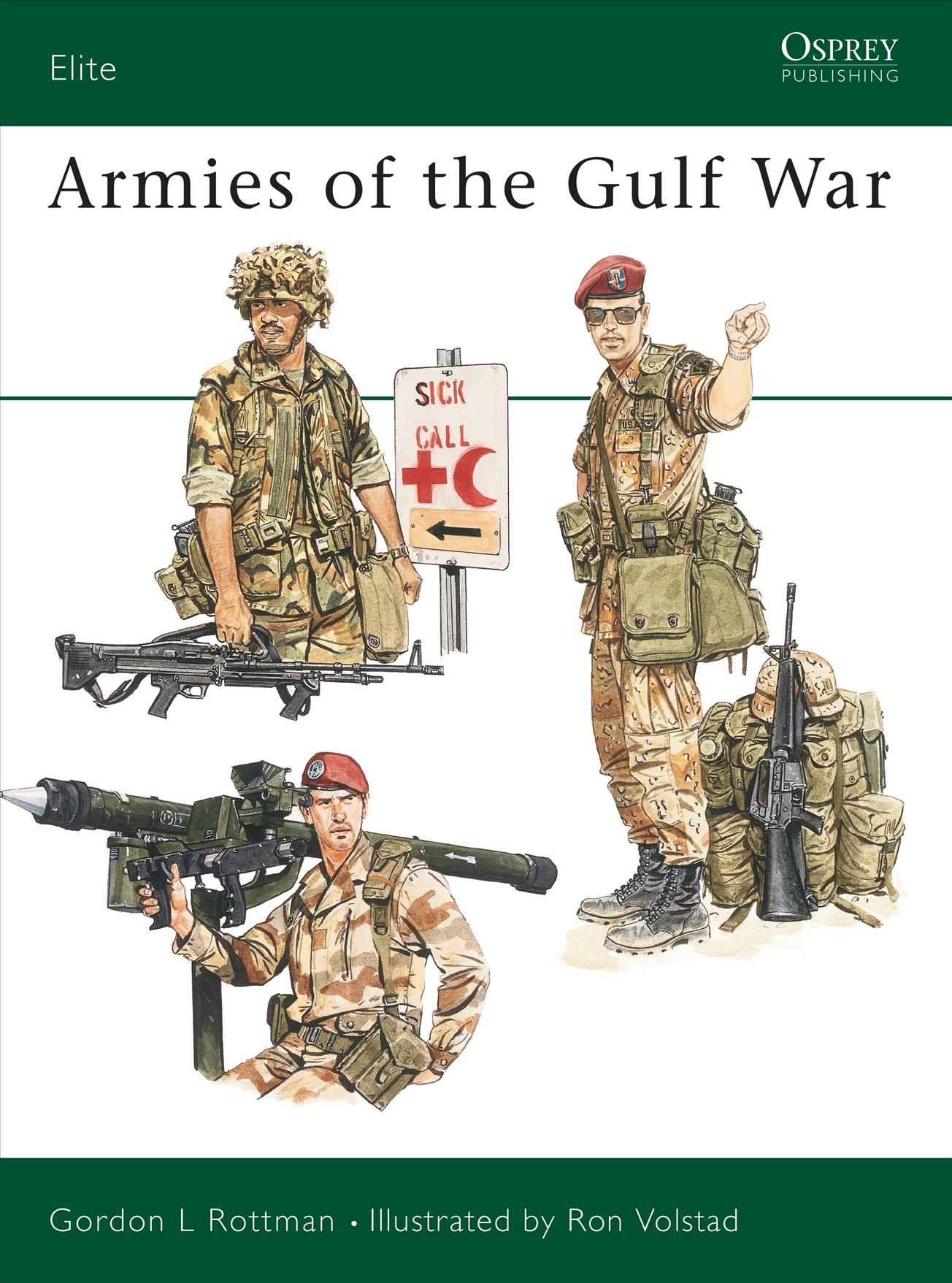 Armies of the Gulf War By Gordon L. Rottman, Ron Volstad 9781855322776