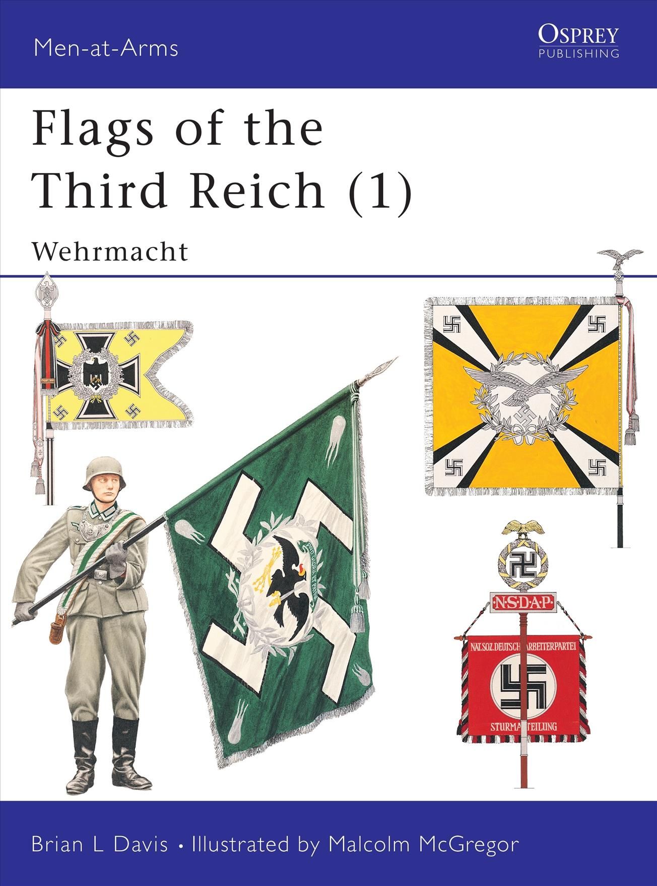 Flags of the Third Reich By Brian L. Davis, Malcolm McGregor