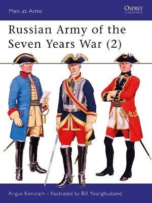 Russian Army of the Seven Years War (2) 9781855325876 (Paperback)