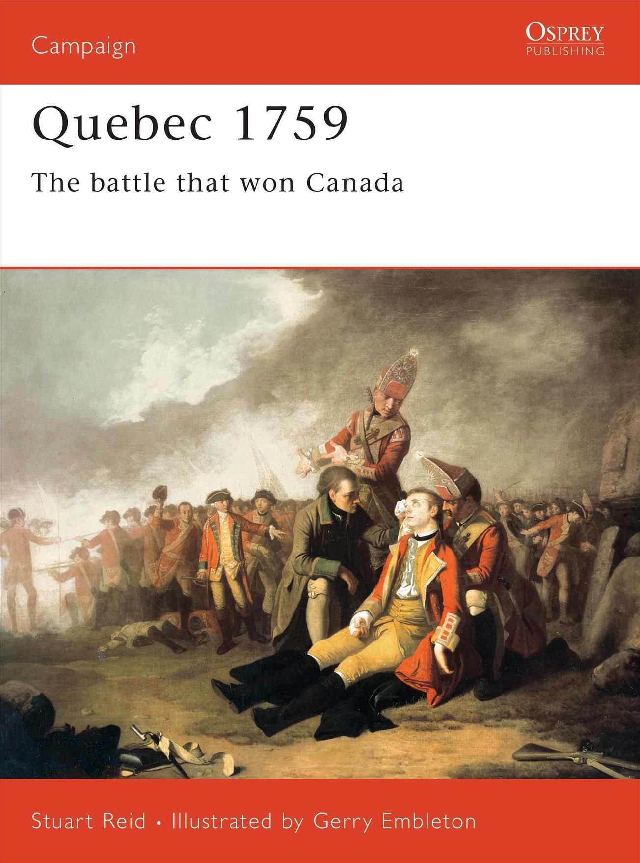 Quebec 1759 By Stuart Reid, G. A. Embleton 9781855326057 (Paperback)