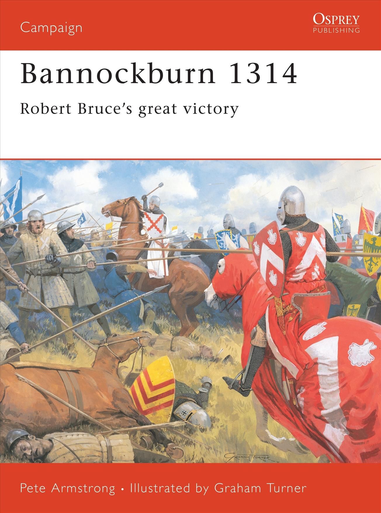 Bannockburn 1314 By Pete Armstrong, Graham Turner 9781855326095