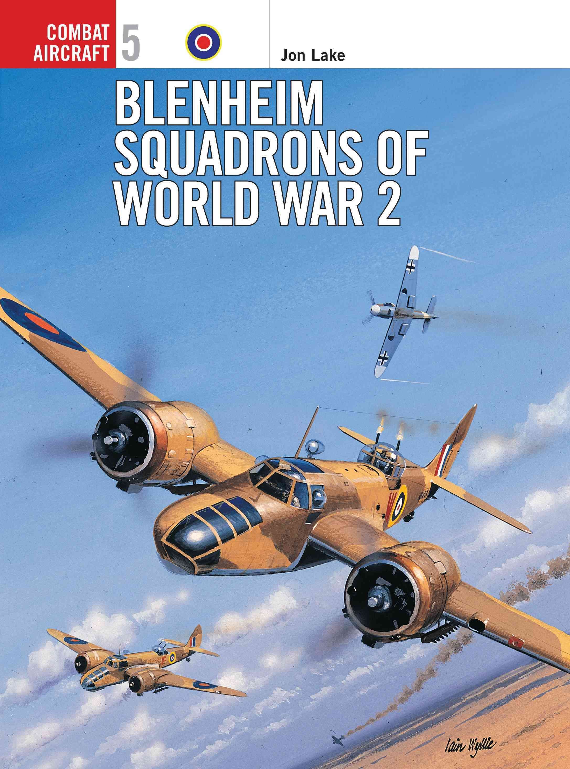 Blenheim Squadrons of World War 2 By Jon Lake 9781855327238