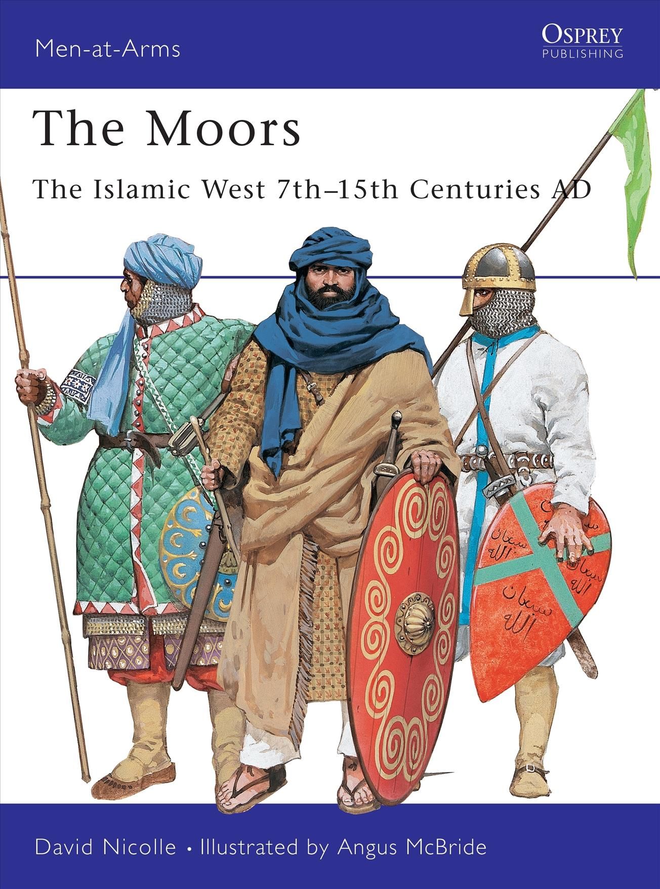 The Moors By David Nicolle, Angus McBride 9781855329645 (Paperback)