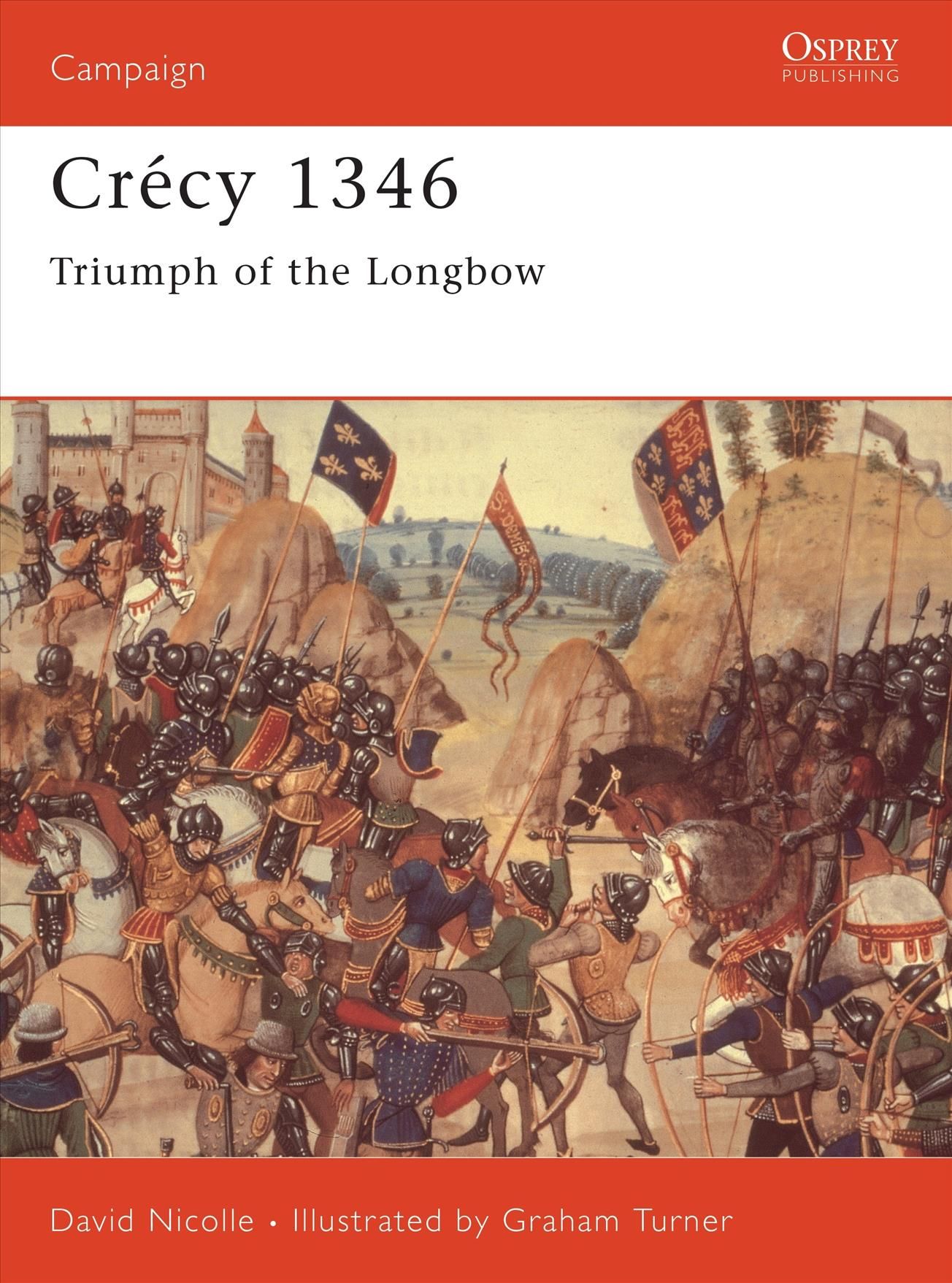 Crécy 1346 By David Nicolle, Graham Turner 9781855329669 (Paperback)