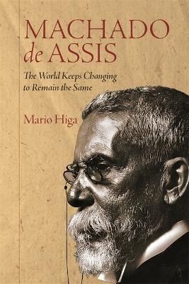 Machado De Assis By Mario Higa 9781855663626 (Hardback)