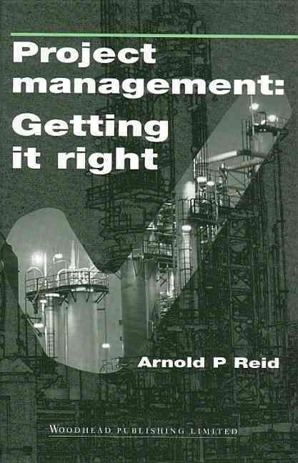Project Management: Getting It Right: Planning and Cost Manager's Guide